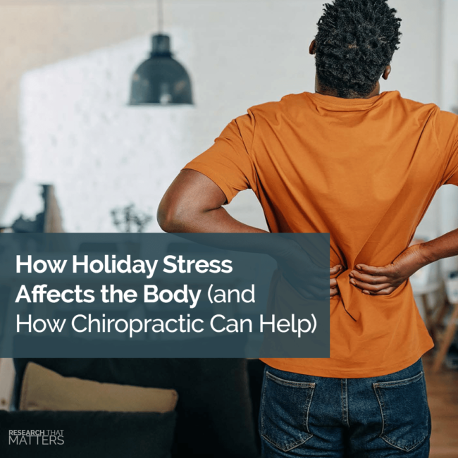 Week 2 – How Holiday Stress Affects the Body (and How Chiropractic Can Help)