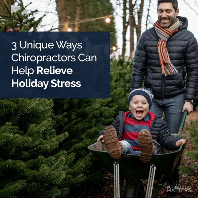Week 3 – 3 Unique Ways Chiropractors Can Help Relieve Holiday Stress