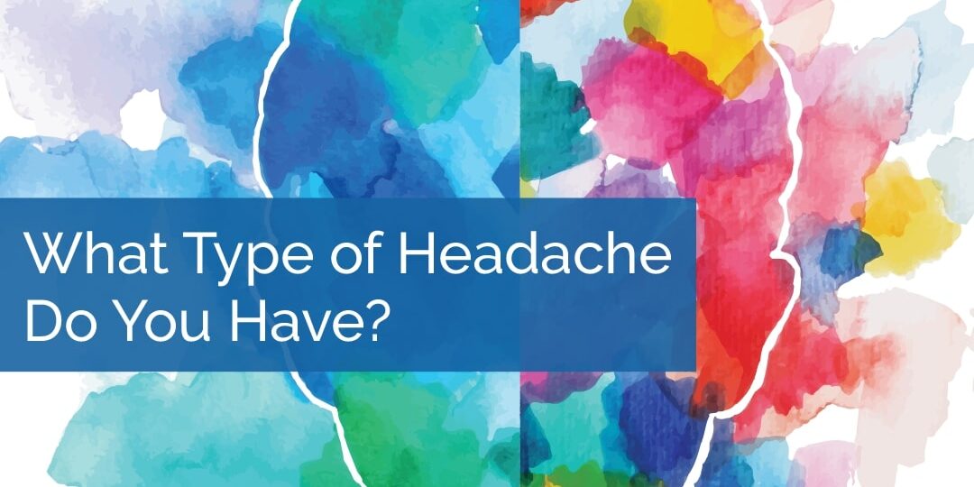 Week 1 – What Type of Headache Do You Have